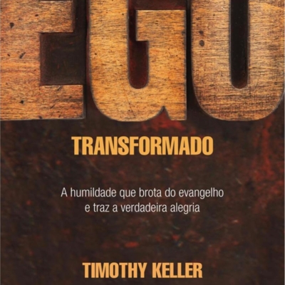 Livreto Ego Transformado – Timothy Keller